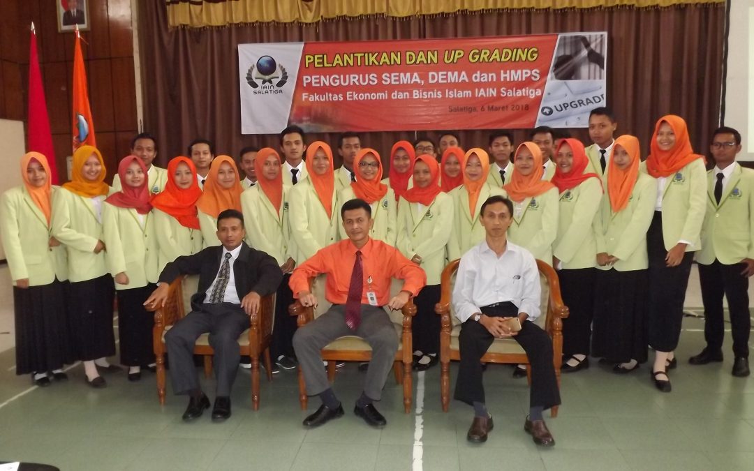 Pelantikan dan Up Grading Pengurus SEMA, DEMA dan HMPS